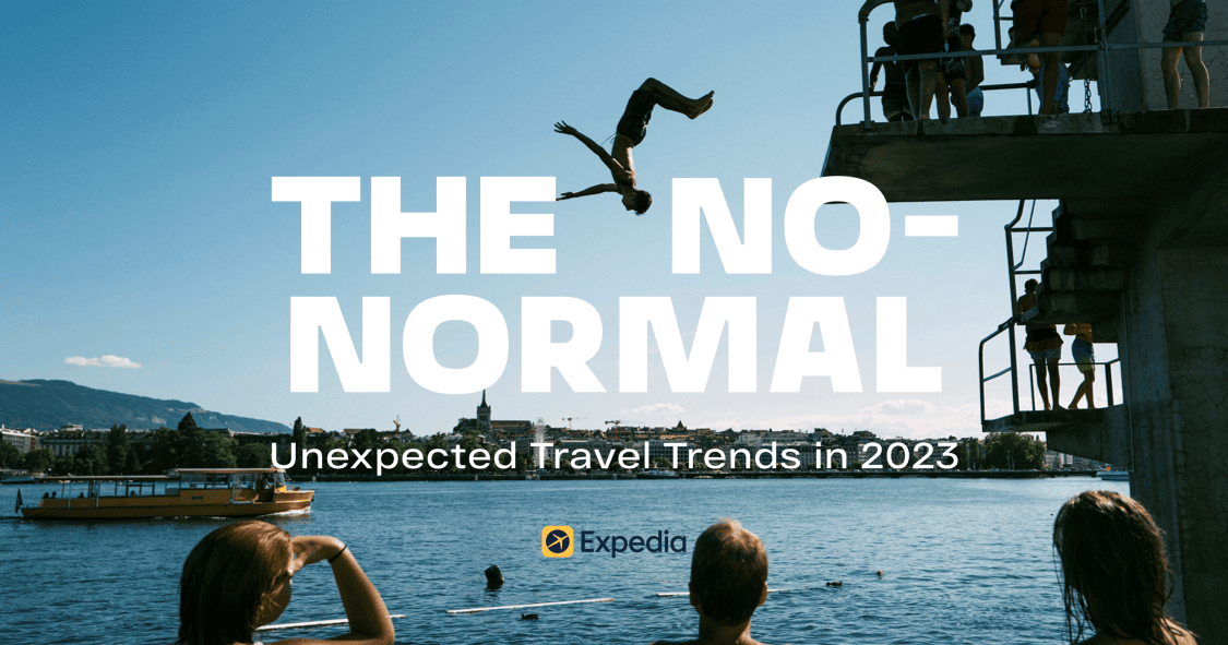The NoNormal Unexpected Travel Trends In 2023 Expedia HK Stories